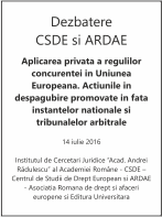 Dezbaterea CSDE si ARDAE si lansarea lucrarii Aplicarea privata a regulilor concurentei in Uniunea Europeana, 14 iulie 2016
